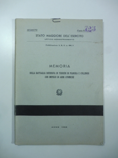 Memoria sulla battaglia difensiva in terreni di pianura e collinosi con impiego di armi atomiche